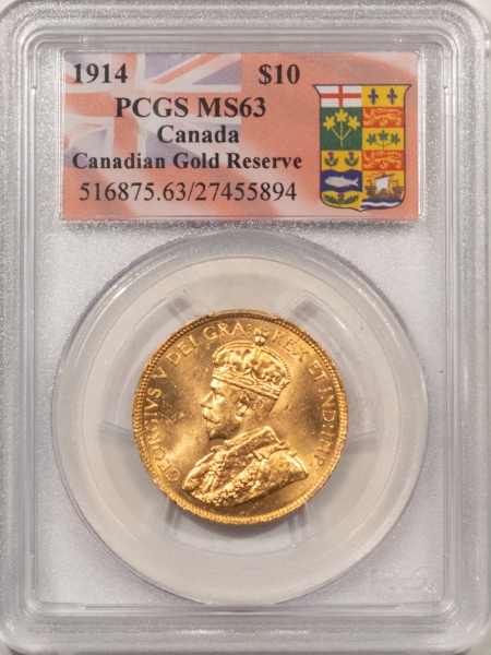 New Certified Coins 1914 CANADA $10 GOLD, CANADIAN GOLD RESERVE HOLDER – PCGS MS-63, FRESH & FLASHY!