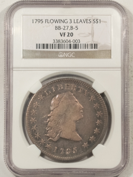 Early Dollars 1795 FLOWING HAIR DOLLAR, 3 LEAVES, BB27, B5 – NGC VF-20 WELL STRUCK, & SMOOTH!