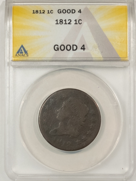 Classic Head Large Cents 1812 CLASSIC HEAD LARGE CENT – ANACS G-4