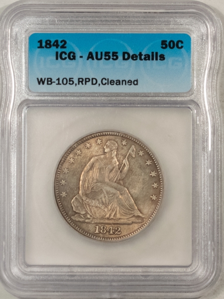 Half Dollars 1842 MEDIUM DATE LIBERTY SEATED HALF DOLLAR, ICG AU-55 DETAILS, WB-105, RPD