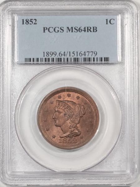 Braided Hair Large Cents 1852 BRAIDED HAIR LARGE CENT – PCGS MS-64 RB, NICE, ORIGINAL & FLASHY!