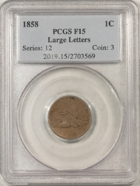 Flying Eagle 1858 FLYING EAGLE CENT, LARGE LETTERS – PCGS F-15