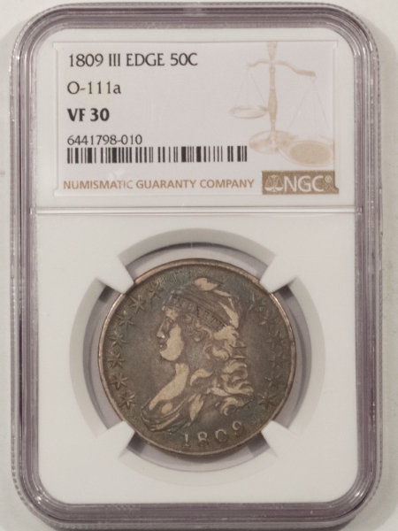 Early Halves 1809 CAPPED BUST HALF DOLLAR, III EDGE, O-111a – NGC VF-30, PRETTY!