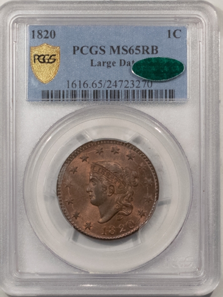 CAC Approved Coins 1820 CORONET HEAD LARGE CENT, LG DATE – PCGS MS-65 RB, SUPERB GEM, CAC APPROVED!