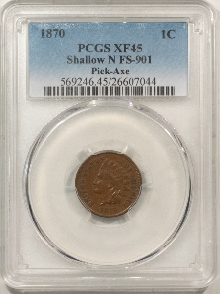 Indian 1870 INDIAN CENT, SHALLOW N FS-901, PICK-AXE – PCGS XF-45, TOUGH!