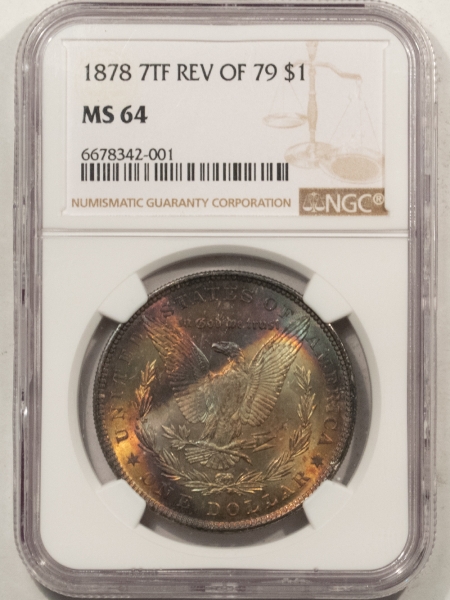 Morgan Dollars 1878 7TF, REVERSE OF 1879 MORGAN DOLLAR – NGC MS-64, PRETTY! REVERSE TONER!