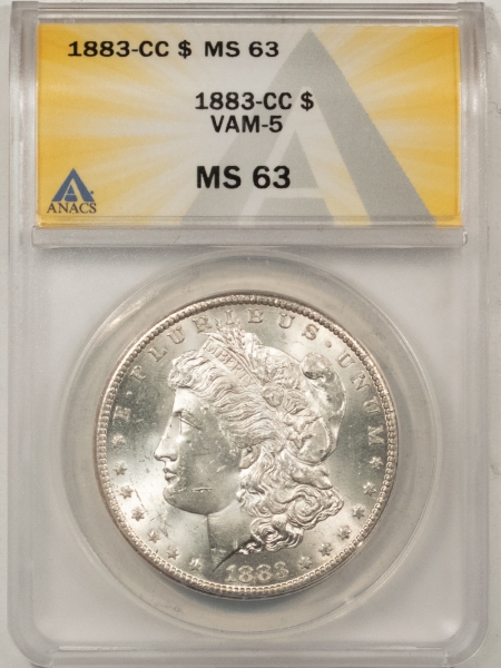 Morgan Dollars 1883-CC MORGAN DOLLAR, VAM-5 – ANACS MS-63, WHITE & FLASHY!