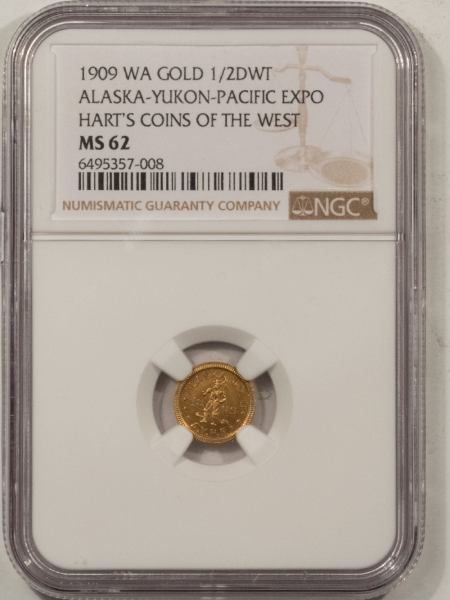 New Certified Coins 1909 WA GOLD 1/2 DWT ALASKA-YUKON-PAC EXPO – NGC MS-62, HART’S COINS OF WEST!