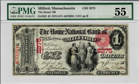 Large National Currency 1875 $1 HNB OF MILFORD, MASS, CHTR 2275; FR-383, PMG AU-55; COLOR & CENTERING!