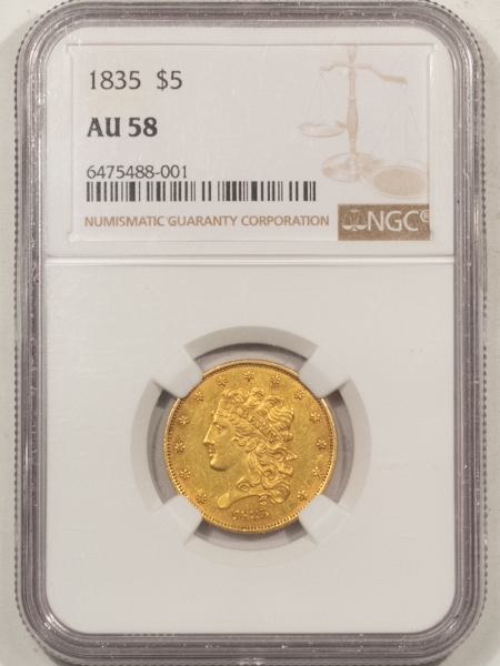 $5 1835 $5 CLASSIC HEAD GOLD – NGC AU-58, WELL-STRUCK & NICE COLOR!