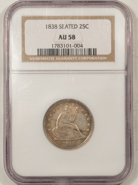 Liberty Seated Quarters 1838 SEATED LIBERTY QUARTER – NGC AU-58, TOUGH!