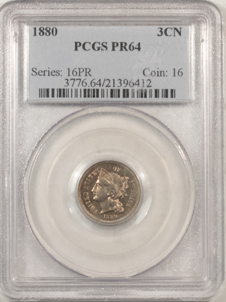 New Certified Coins 1880 PROOF THREE CENT NICKEL – PCGS PR-64, LOOKS 65! PREMIUM QUALITY!