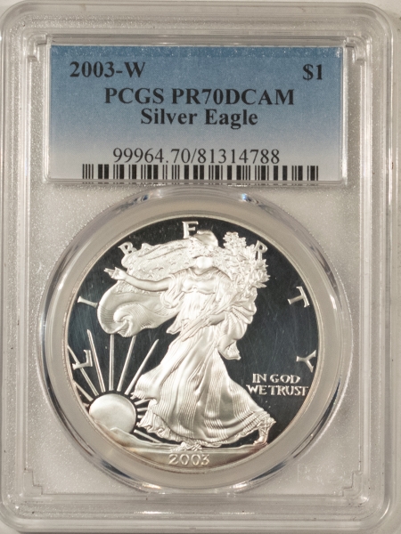 American Silver Eagles 2003-W PROOF $1 AMERICAN SILVER EAGLE – PCGS PR-70 DCAM