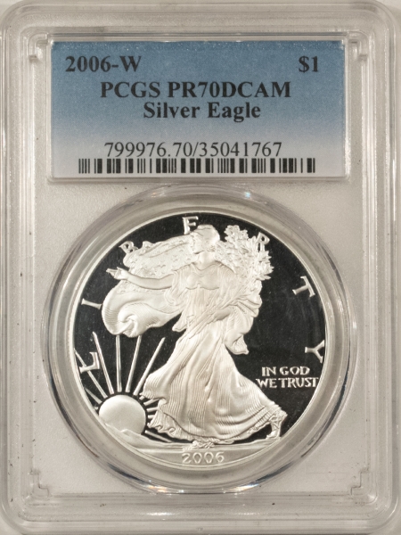 American Silver Eagles 2006-W PROOF $1 AMERICAN SILVER EAGLE – PCGS PR-70 DCAM