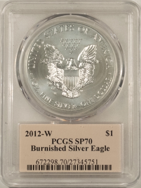 American Silver Eagles 2012-W $1 AMERICAN BURNISHED SILVER EAGLE, 1 OZ – PCGS SP-70, CLEVELAND SIGNED!