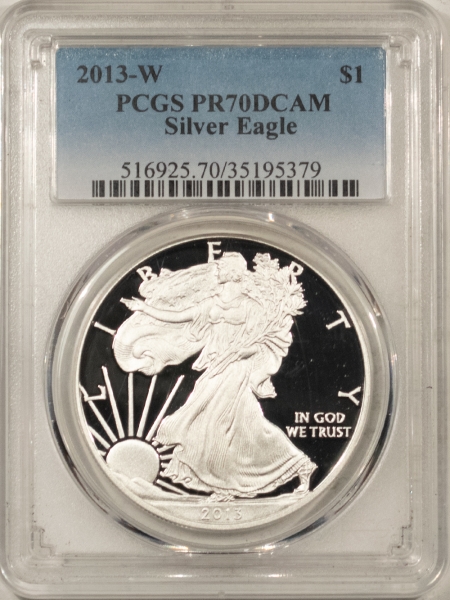 American Silver Eagles 2013-W PROOF $1 AMERICAN SILVER EAGLE, 1 OZ – PCGS PR-70 DCAM