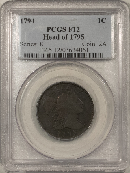 Early Copper & Colonials 1794 FLOWING HAIR LARGE CENT S-72 HEAD OF 1795 – PCGS F-12 SMOOTH EVEN SURFACES!