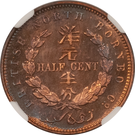 New Certified Coins 1886H BRITISH NORTH BORNEO HALF CENT – NGC SP-65 RB, KM-1, SCARCE SPECIMEN!