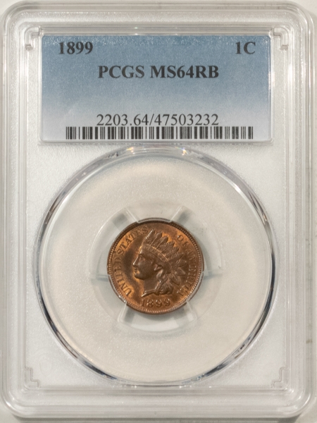 Indian 1899 INDIAN CENT – PCGS MS-64 RB, ORIGINAL LUSTER!