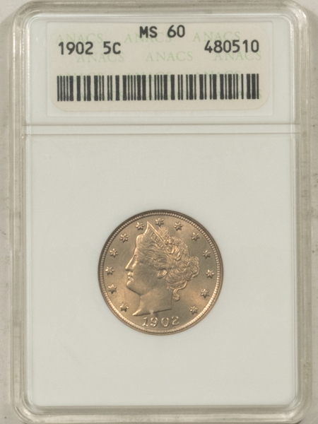 Liberty Nickels 1902 LIBERTY NICKEL – ANACS MS-60, OLD WHITE HOLDER