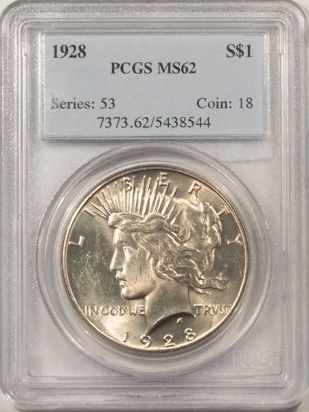 New Certified Coins 1928 PEACE DOLLAR – PCGS MS-62, ORIGINAL WHITE AND CHOICE!