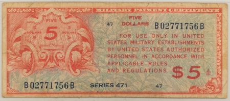 MPCs (Military Payment Certificates) MILITARY PAYMENT CERTIFICATE, SERIES 471, $5 FIRST PRINTING, S816-1, PMG CH F15!