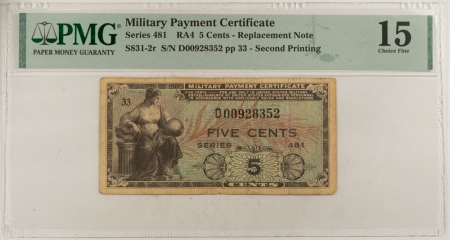 MPCs (Military Payment Certificates) MILITARY PAYMENT CERTIFICATE, SERIES 481, 5c REPLACEMENT NOTE, RA4, PMG CH F15! 