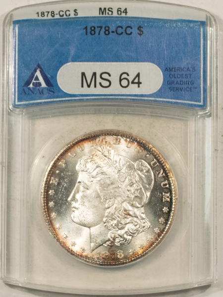 Morgan Dollars 1878-CC MORGAN DOLLAR – ANACS MS-64, LUSTROUS & PRETTY! CARSON CITY!