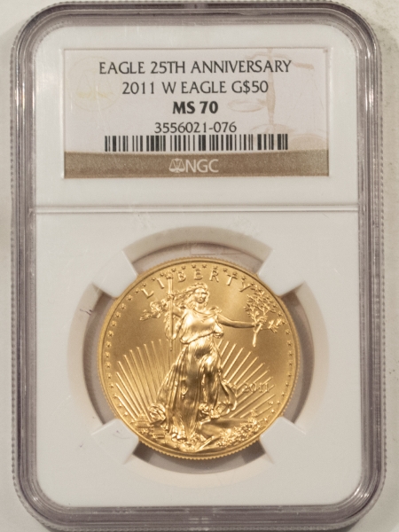 American Gold Eagles, Buffaloes, & Liberty Series 2011-W $50 BURNISHED GOLD AMERICAN EAGLE – NGC MS-70, 25TH ANNIVERSARY!