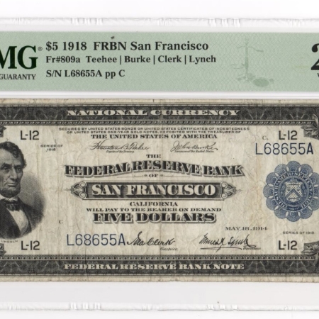 U.S. Currency RARE 1918 $5 FRBN-SAN FRANCISCO, FR-809a, TEEHEE/BURKE/CLERK/LYNCH-PMG VF-20 EPQ