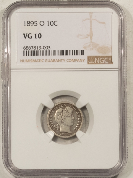 Barber Dimes 1895-O BARBER DIME – NGC VG-10, VIRTUALLY FULL LIBERTY! TOUGH KEY-DATE!