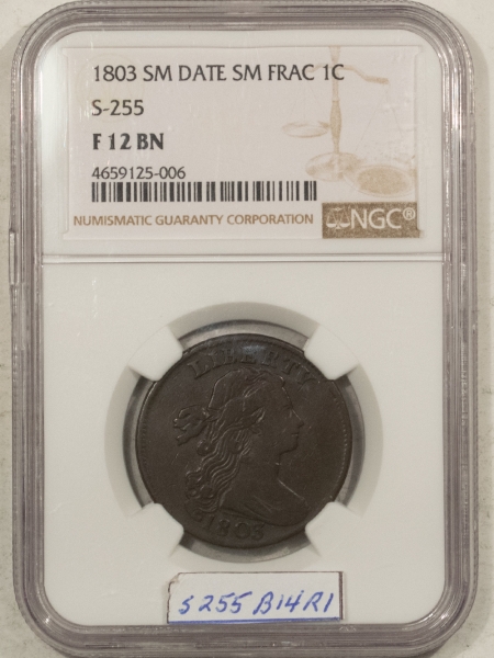 Draped Bust Large Cents 1803 DRAPED BUST LARGE CENT S-255, NGC F-12 BN, LOOKS BETTER!