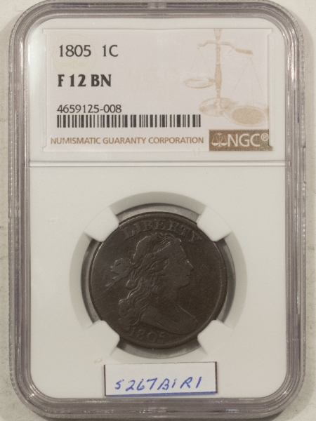 Draped Bust Large Cents 1805 DRAPED BUST LARGE CENT S-267, NGC F-12 BN, NICE COLOR!