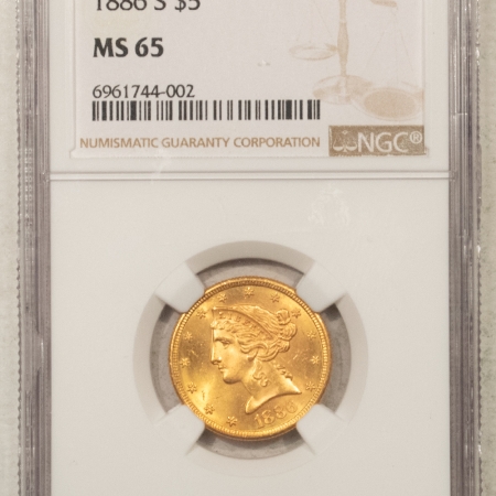 U.S. Certified Coins 1886-S $5 LIBERTY GOLD – NGC MS-65, FRESH & LUSTROUS! SCARCE IN GEM!