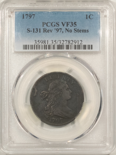 Draped Bust Large Cents 1797 DRAPED BUST LARGE CENT, S-131, REV OF 97, NO STEMS – PCGS VF-35, RARE