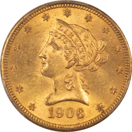 $10 1906 $10 LIBERTY GOLD – PCGS MS-62, LOW MINTAGE DATE!