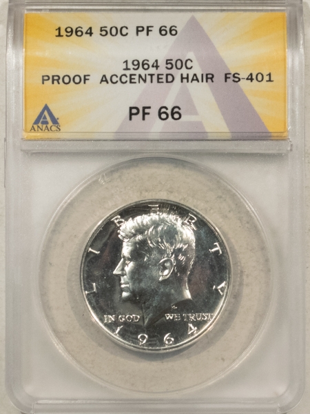 Kennedy Halves 1964 PROOF KENNEDY HALF DOLLAR, ACCENTED HAIR, FS-401 – ANACS PF-66, WHITE!