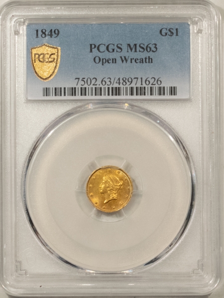 $1 1849 $1 OPEN WREATH GOLD DOLLAR – PCGS MS-63, REALLY PRETTY! FIRST YEAR ISSUE!