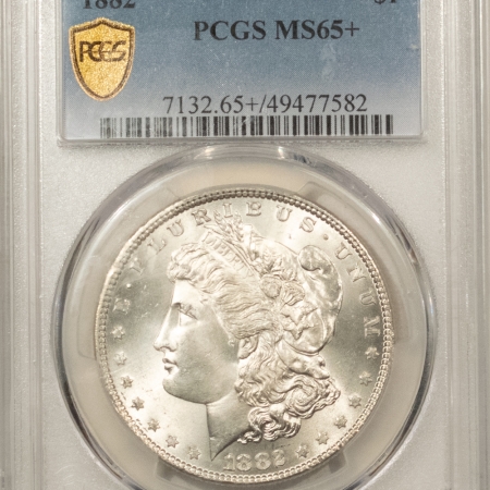 U.S. Certified Coins 1882 MORGAN DOLLAR – PCGS MS-65+ BLAST WHITE AND PREMIUM QUALITY+!