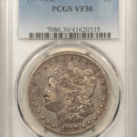 U.S. Certified Coins 1879-CC MORGAN DOLLAR – PCGS VF-30, CARSON CITY! TOUGH DATE!