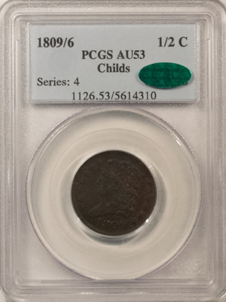 CAC Approved Coins 1809/6 CHILDS CLASSIC HEAD HALF CENT-PCGS AU-53 PQ! ORIGINAL RED, CAC APPROVED!