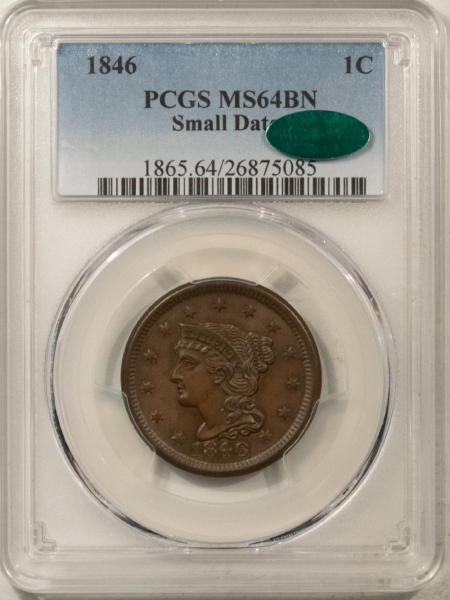 Braided Hair Large Cents 1846 BRAIDED HAIR LG CENT, SM DATE – PCGS MS-64 BN, FRESH, PQ, LOOKS GEM & CAC!