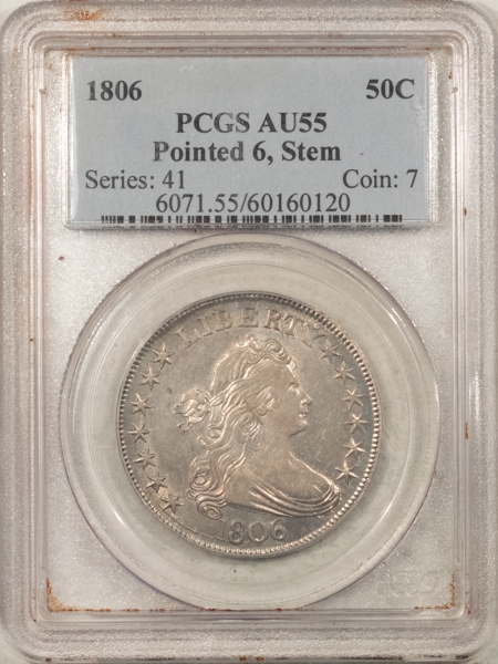 Early Halves 1806 DRAPED BUST HALF DOLLAR, POINTED 6, STEM – PCGS AU-55 LUSTROUS, ATTRACTIVE!