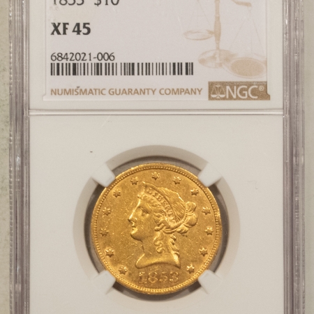 $10 1853 NO MOTTO $10 LIBERTY GOLD EAGLE – NGC XF-45