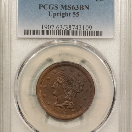 Braided Hair Large Cents 1855 UPRIGHT 55 BRAIDED HAIR LARGE CENT – PCGS MS-63 BN, SMOOTH 8, CHOICE!