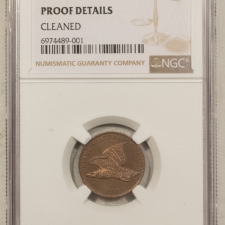 Flying Eagle 1856 FLYING EAGLE CENT – NGC PROOF DETAILS, CLEANED, BUT LOOKS LIKE A GEM!