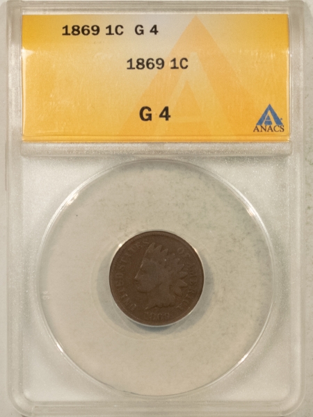 Indian 1869 INDIAN CENT – ANACS G-4, TOUGH DATE, CHOCOLATE BROWN