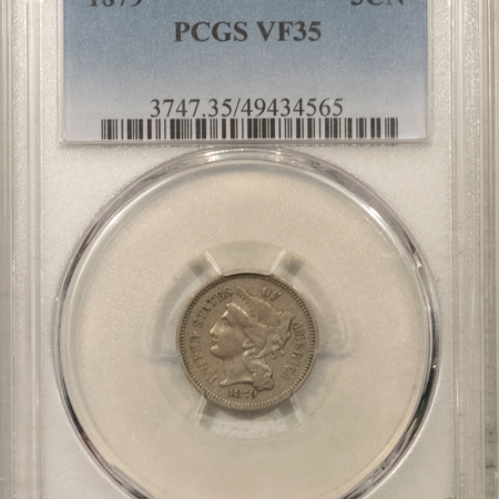 New Certified Coins 1879 THREE CENT NICKEL – PCGS VF-35, TOUGH DATE!