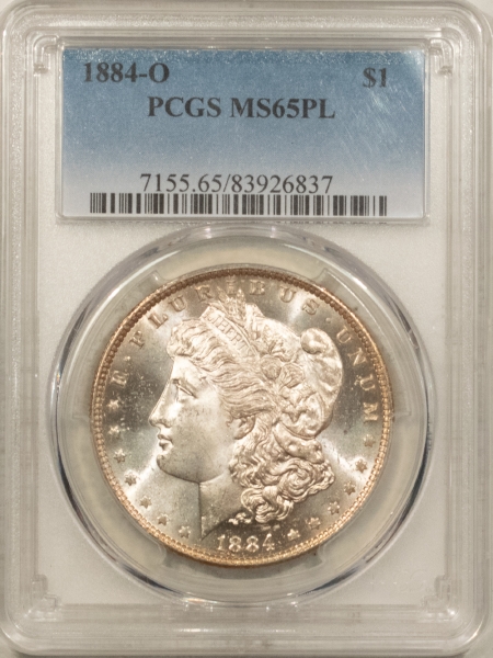 Morgan Dollars 1884-O $1 MORGAN DOLLAR – PCGS MS-65 PL, FLASHY GEM PROOFLIKE