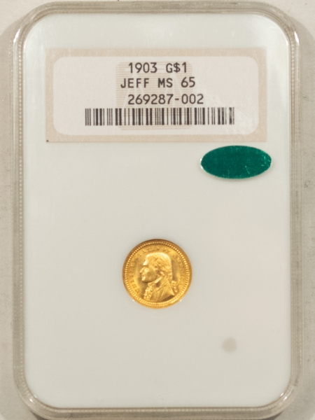 CAC Approved Coins 1903 $1 JEFFERSON GOLD COMMEMORATIVE – NGC MS-65, FATTY, PQ+ & CAC APPROVED!